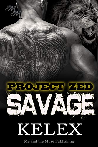 Savage: Z-620: Eine Bear Mountain-Geschichte (Project Zed 2)