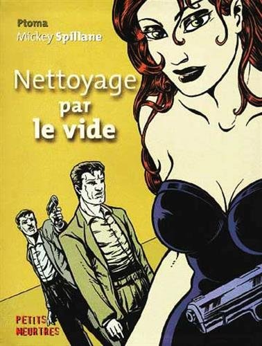Nettoyage par le vide by Ptoma, Mickey Spillane