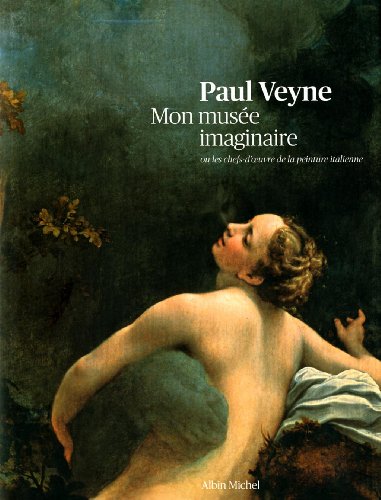 Mon musée imaginaire: Ou les chefs-d'oeuvre de la peinture italienne