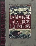 La montagne aux trois questions