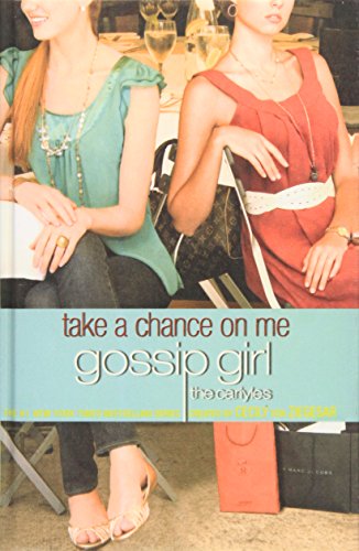 Take a Chance on Me: Gossip Girl, the Carlyles