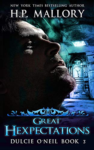 Great Hexpectations: An Urban Fantasy/ Paranormal Romance Series (Dulcie O'Neil Book 3) (English Edition) livre