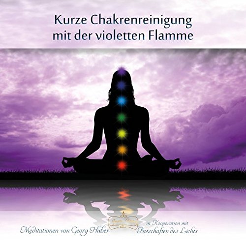 Download Meditation: Kurze Chakrenreinigung mit der violetten Flamme Download Meditation: Kurze Chakrenreinigung mit der violetten Flamme