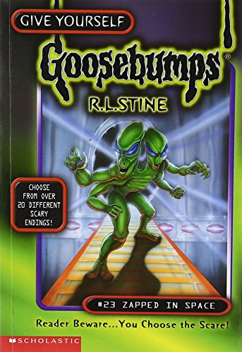 Zapped in Space (Give Yourself Goosebumps - 23) [Paperback] R.L. Stine