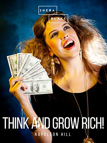 Think and Grow Rich! (English Edition)