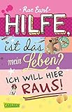 Hilfe, ist das mein Leben? 1: Ich will hier raus! (1) by 