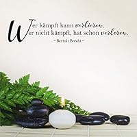 *NEU* Wandaufkleber/Wandtattoo/Wandsticker Spruch - Zitat ***Wer kämpft kann VERLIEREN. Wer nicht kämpft, hat schon VERLOREN. *** (Größen.- und Farbauswahl)
