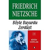 B&ouml;yle Buyurdu Zerd&uuml;şt: B&uuml;t&uuml;n Yapıtları - 19