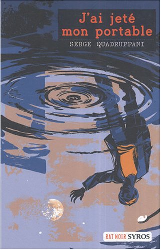 couverture de : J'ai jet&eacute; mon portable