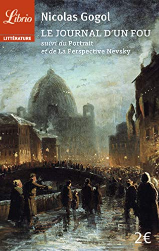 Télécharger Le journal d'un fou suivi de Le portrait et de La perspective Nevsky Francais PDF