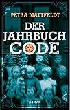 Der Jahrbuchcode: Roman (Buntstein Verlag / Kinder- und Jugendbücher) by 