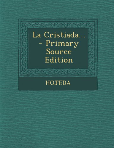 La Cristiada... - Primary Source Edition