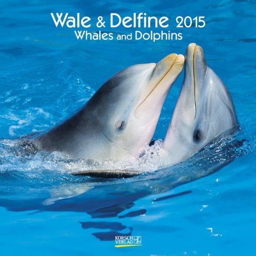 Wale und Delfine 2015: Broschürenkalender mit Ferienterminen