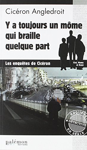 couverture de : Y a toujours un m&ocirc;me qui braille quelque part