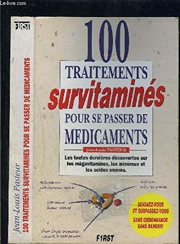 Download 100 traitements survitaminés pour se passer de médicaments Download 100 traitements survitaminés pour se passer de médicaments