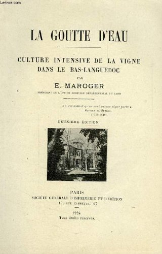 La goutte d'eau, culture intensive de la vigne dans le bas-languedoc en ligne