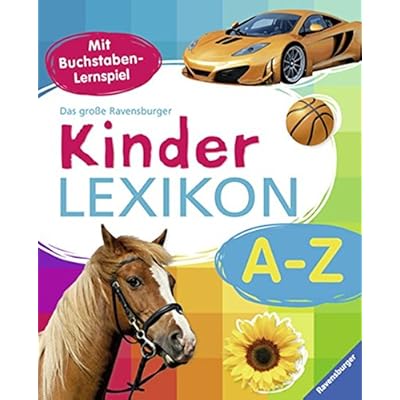 Das große Ravensburger Kinderlexikon von A-Z