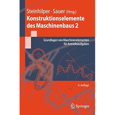 [PDF] Download Konstruktionselemente des Maschinenbaus 2: Grundlagen von Maschinenelementen für Antriebsaufgaben (Springer-Lehrbuch) Kostenlos