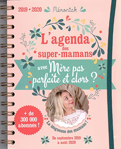 Télécharger Agenda Mémoniak des super-mamans avec Mère pas parfaite et alors ? 2019-2020 Gratuit