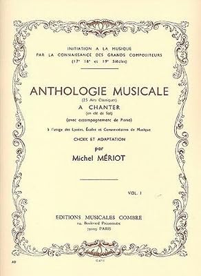 COMBRE Anthologie musicale : 25 airs classiques à chanter en clé de sol, avec accompagnement de piano, vol 1