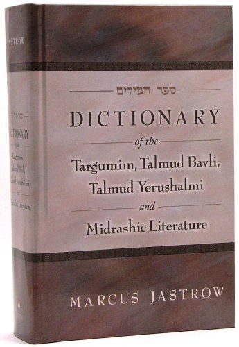 A Dictionary of the Targumim the Talmud Babli and Yerushalmi, and the Midrashic Literature livre