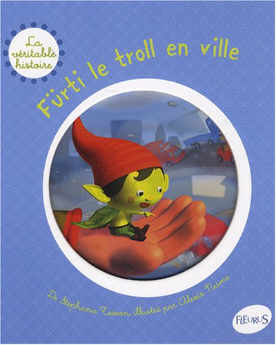 couverture de : F&uuml;rti le troll en ville