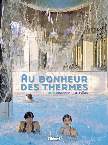couverture de : Au bonheur des thermes