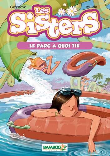 <a href="/node/13555">LES SISTERS 02 - Le parc à quoi tik</a>