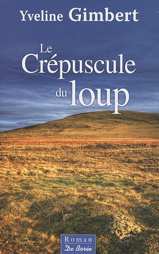 couverture de : Le cr&eacute;puscule du  loup