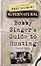 Produktbild Supernatural: Bobby Singer's Guide to Hunting