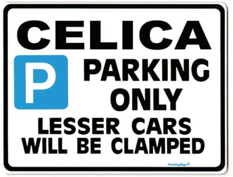 Gift for Celica Car owner - Parking Sign -Personalised for ST GT4 WRC GTR models - Size Small or Large