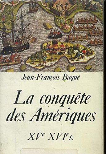 couverture de : La conqu&ecirc;te des Am&eacute;riques