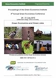 Image de Proceedings of the Green Economics Institute 5th Annual Conference 29 - 31 July 2010: Green Economics and Green Jobs