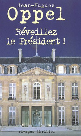 couverture de : R&eacute;veillez le Pr&eacute;sident