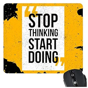 TheYaYaCafe Stop Thinking Start Doing Motivational Quote Printed Mouse Pad for Computer, PC, Laptop