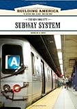 Image de The New York City Subway System (Building America: Then and Now)
