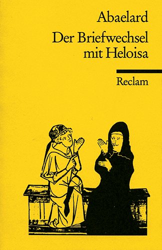 Abaelard: Der Briefwechsel mit Heloisa