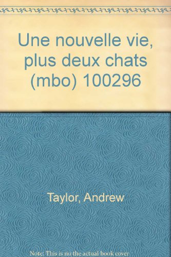 couverture de : Une nouvelle vie, plus deux chats