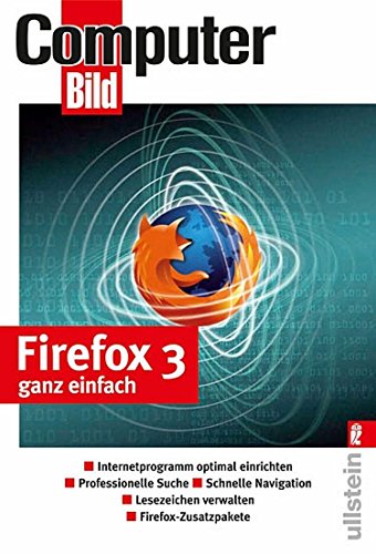 Preisvergleich Produktbild Firefox 3 ganz einfach: Internetprogramm optimal einrichten