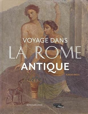 Voyage dans la Rome antique