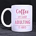 Produktbild Coffee Because Adulting Is Hard Coffee Mug 11 Ounce