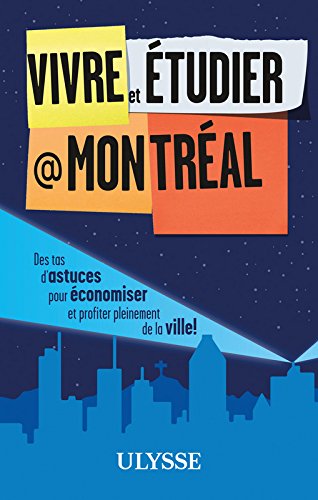 Télécharger Vivre et étudier à Montréal PDF Lire En Ligne