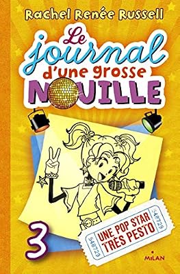 NONAME Le journal d'une grosse nouille, Tome 03: Une pop star très pesto