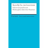 Kant & Co. im Interview. Fiktive Gespräche mit Philosophen über ihre Theorien: Für die Sekundarstufe. Texte und Materialien f
