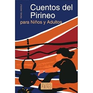 Cuentos del pirineo para niños y adultos