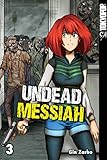 Undead Messiah 03 by