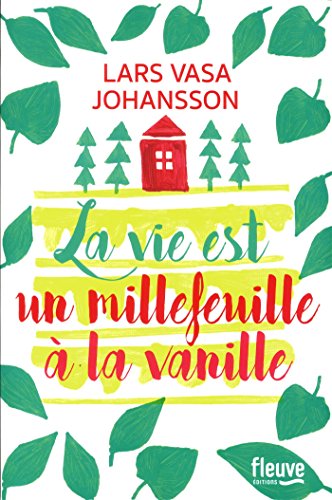 couverture de : La vie est un millefeuille &agrave; la vanille