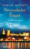 Bücher Neuerscheinungen 2022 - Provenzalisches Feuer: Ein Fall für Pierre Durand von Sophie Bonnet