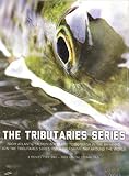 The Tributaries Series - 3 Movies - Yow / Tributaries / Breathe - Fly Fishing Film - Adam Sinclair