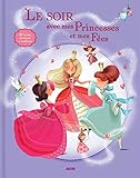 Le soir avec mes princesses et mes fées